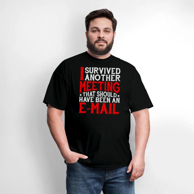 Survived A Meeting That Should Have Been A Mail 37