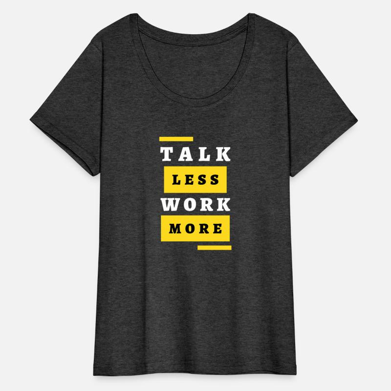 Talk Less Work More – No-Excuses Hustle Design
