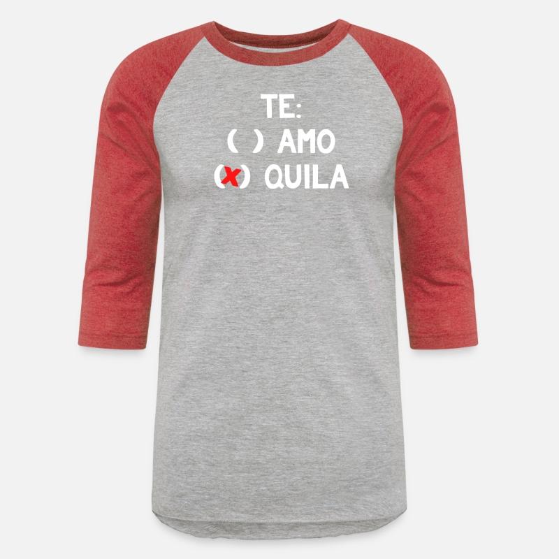 Te Amo Te Quila Funny Mexican Alcohol Drink Humor