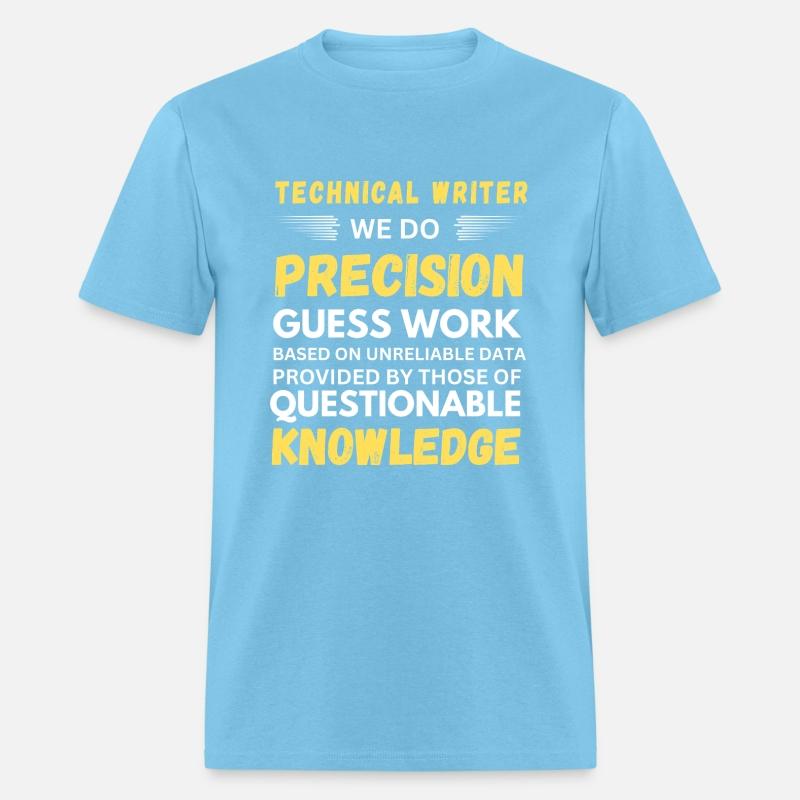 Technical Writer We Do Precision Guess Work
