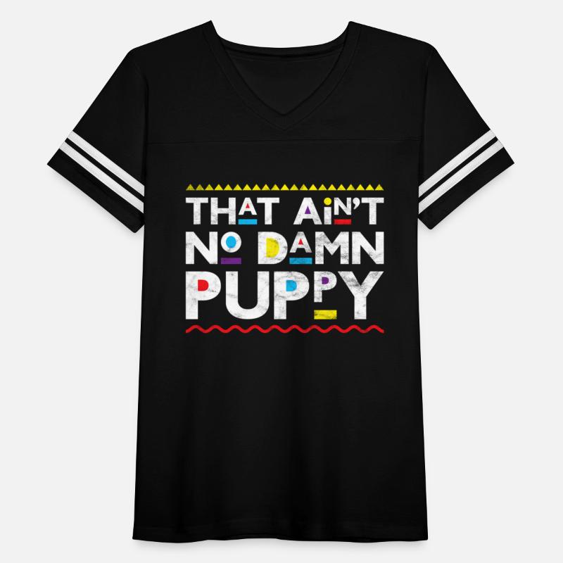 That Ain'T No Damn Puppy Throwback 90S