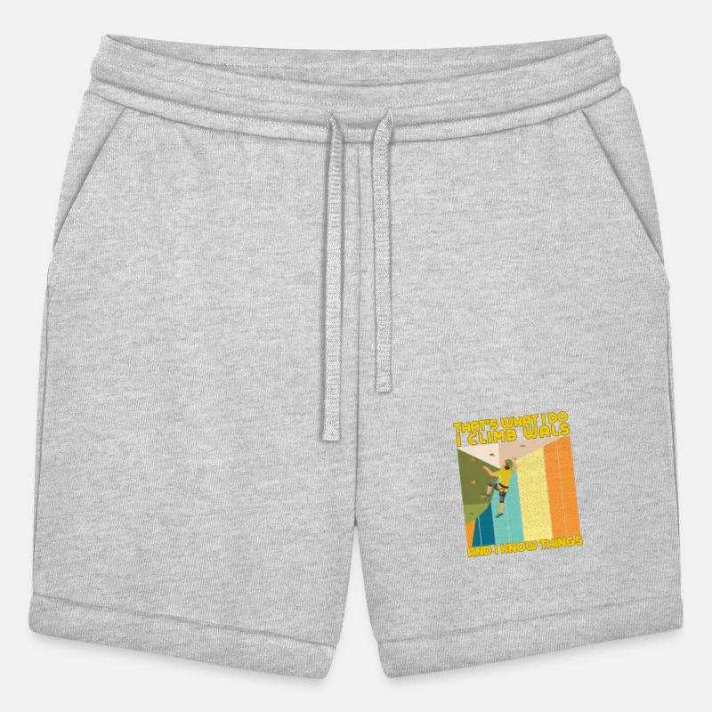 That's what I do I Climb Wals And I know Things