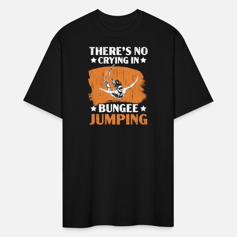 There's No Crying In Bungee Jumping Bungee Jumper