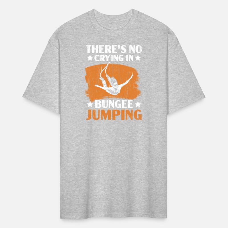 There's No Crying In Bungee Jumping Bungee Jumper