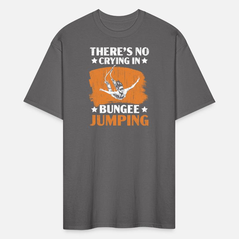 There's No Crying In Bungee Jumping Bungee Jumper