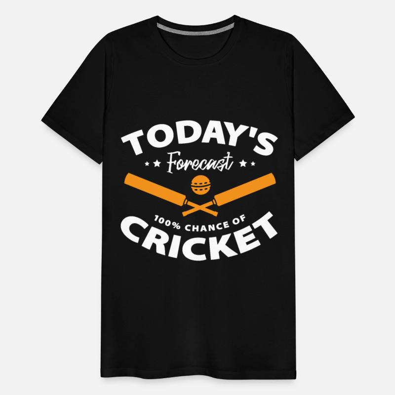 Todays Forecast 100% Chance Of Cricket Player