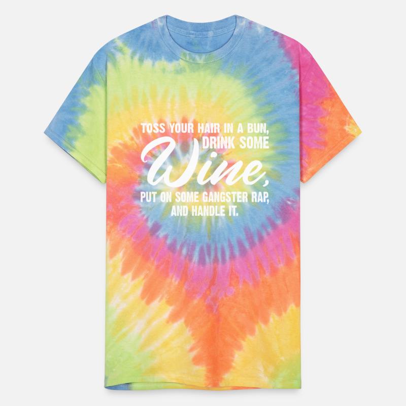 Toss Your Hair In A Bun Drink Some Wine Put On