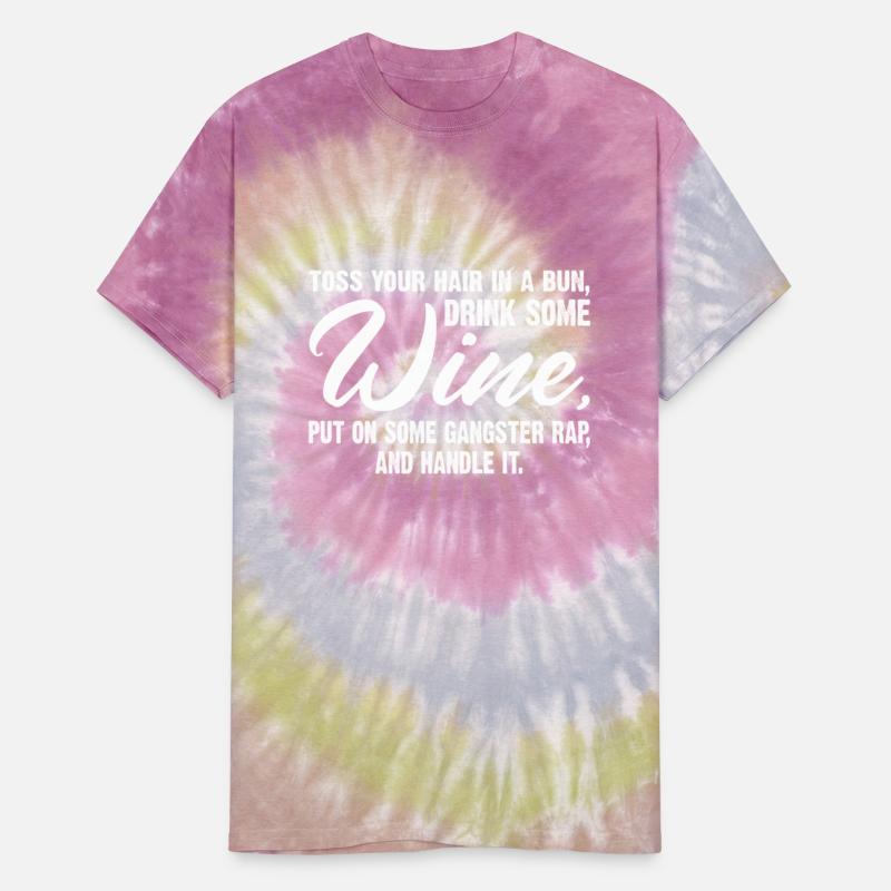 Toss Your Hair In A Bun Drink Some Wine Put On