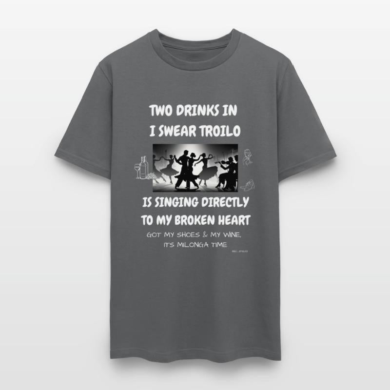 Two drinks in I swear Troilo is singing to me. Tee