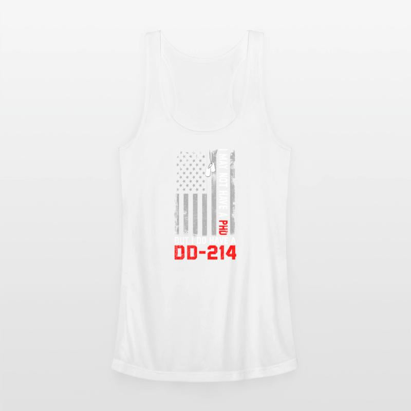 Veterans - I May Not Have A PhD But Have DD-214