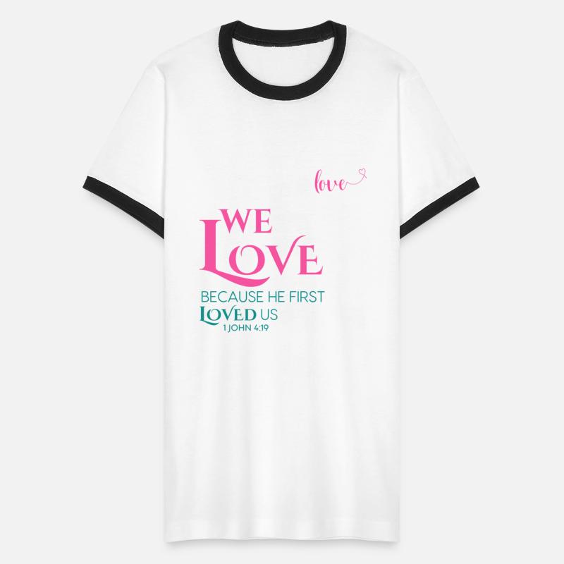 We Love because He first Loved us John 3:16