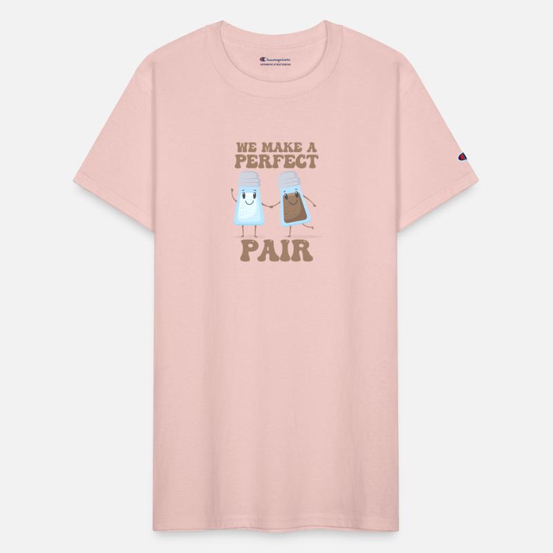 We Make A Perfect Pair - Salt and Pepper