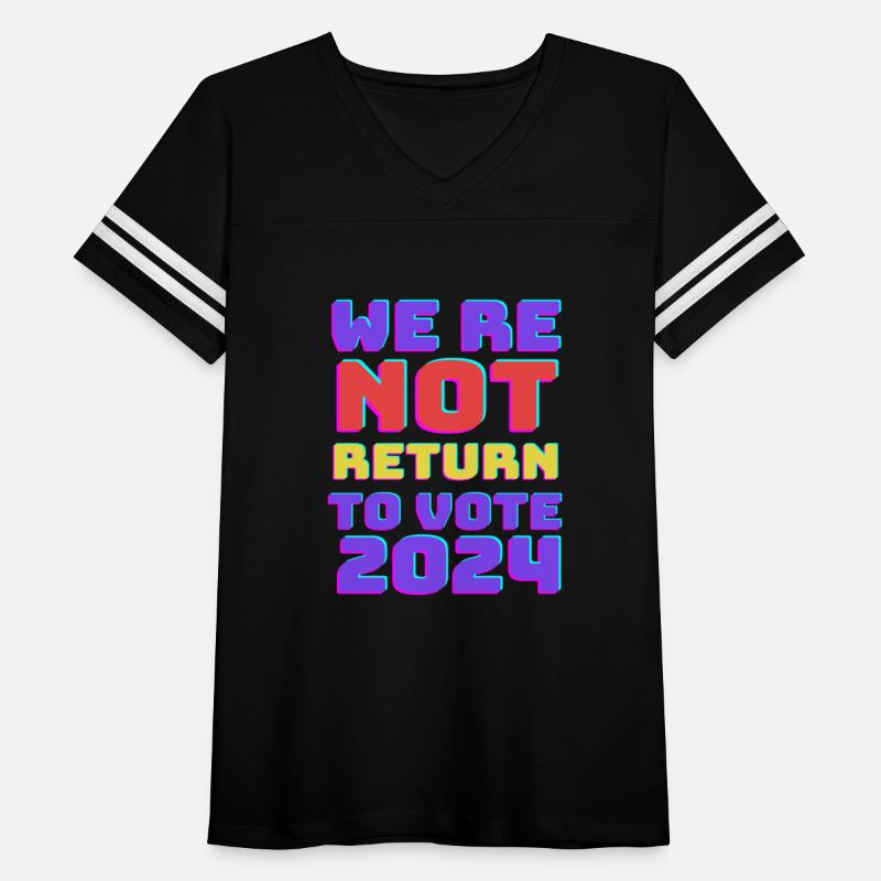 we re not return to vote 2024