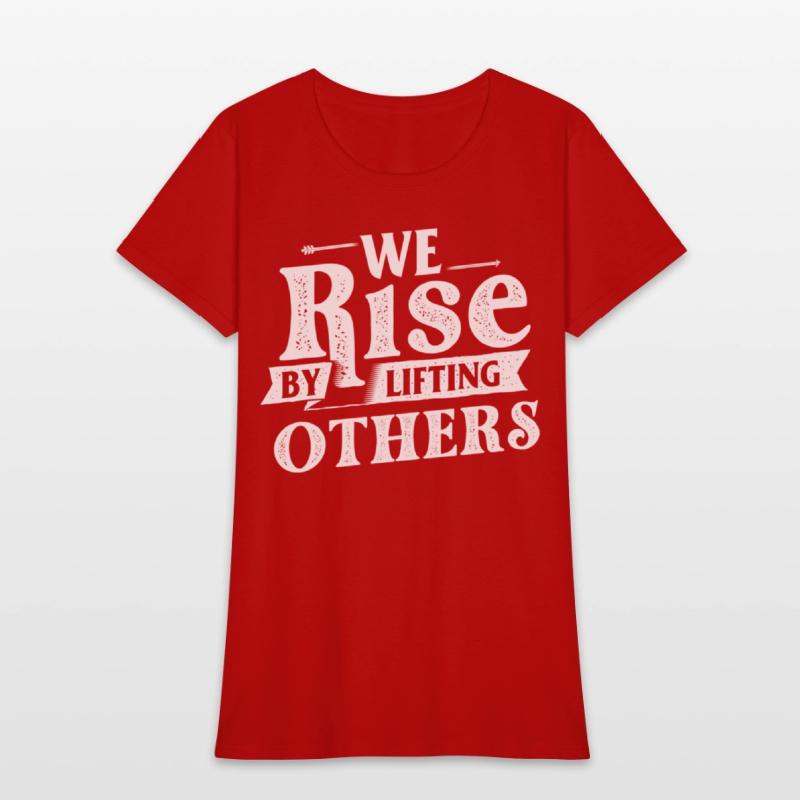 We Rise By Lifting Others - Motivational Quote Inr