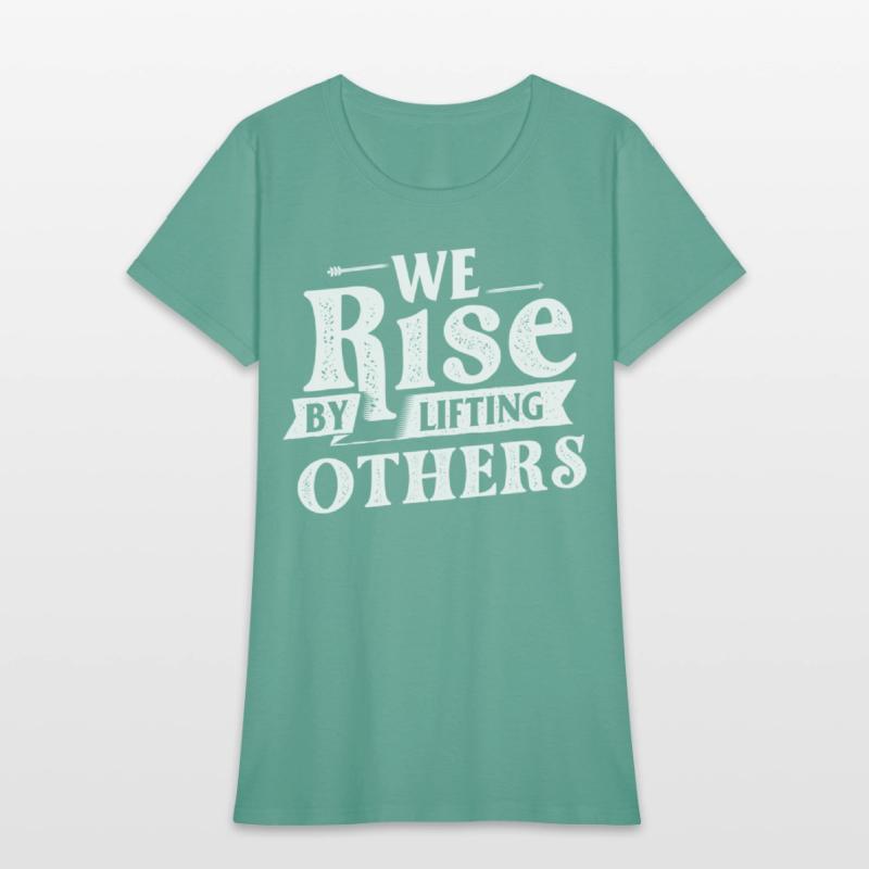We Rise By Lifting Others - Motivational Quote Inr