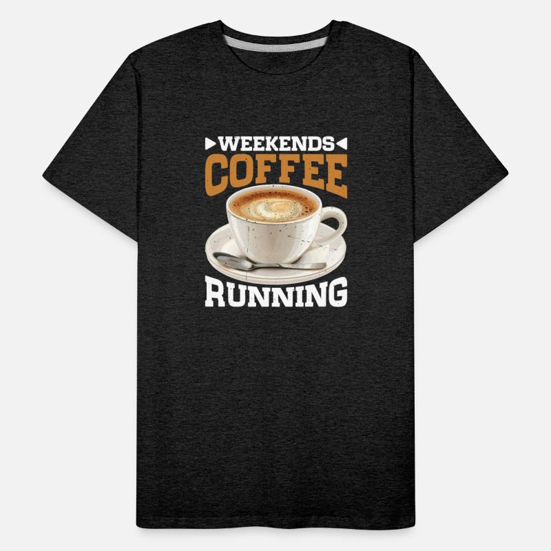 Weekends Coffee Running