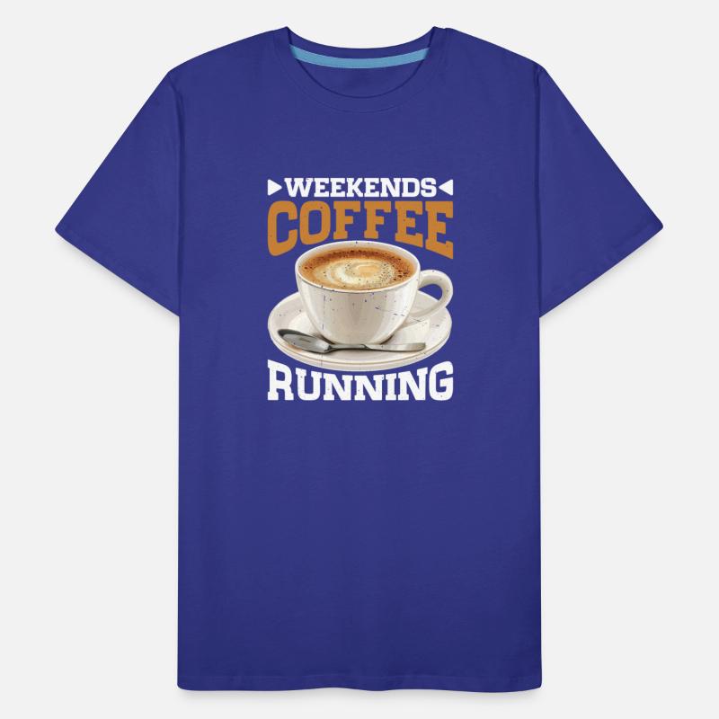 Weekends Coffee Running