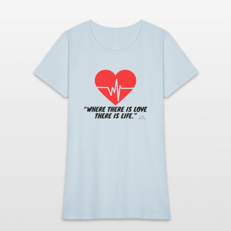 Where there is love there is life