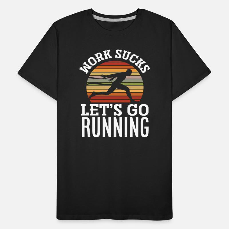 Work Is Annoying Let's Run