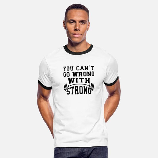 You Can’t Go Wrong With Strong ©WhiteTigerLLC.Com