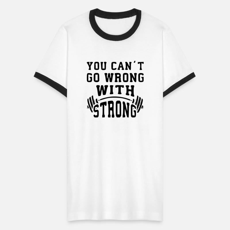 You Can’t Go Wrong With Strong ©WhiteTigerLLC.Com