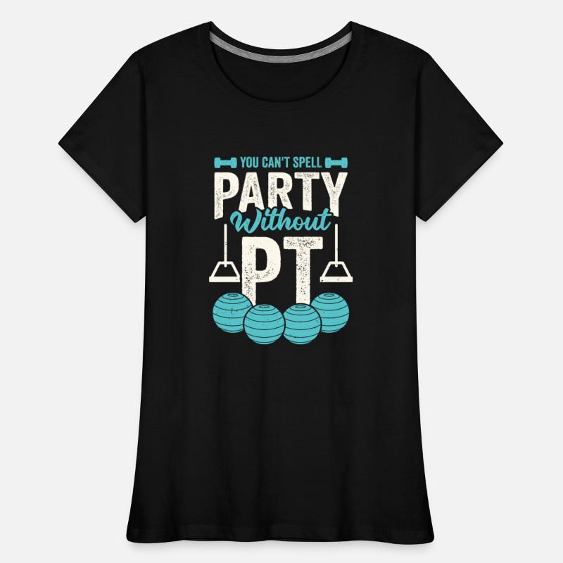 You Can't Spell Party Without PT