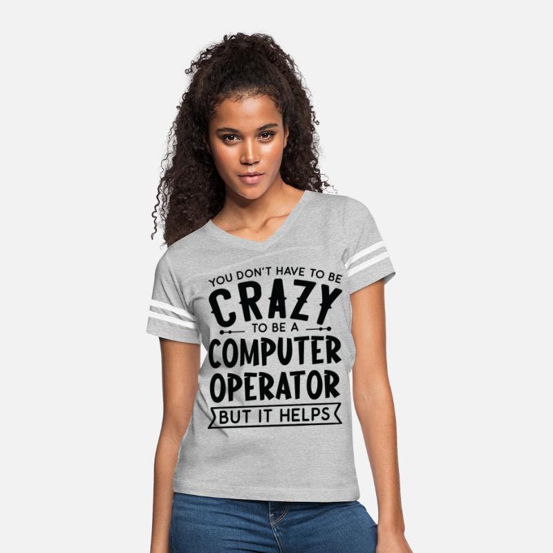 You Don't Have To Be A Crazy Computer Operator