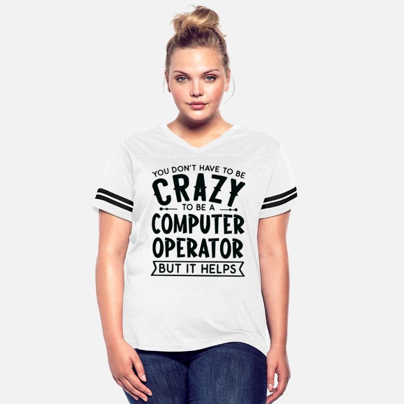 You Don't Have To Be A Crazy Computer Operator