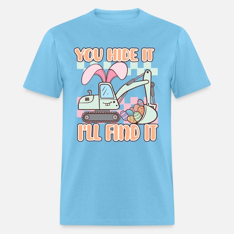 You hide it I'll Find It