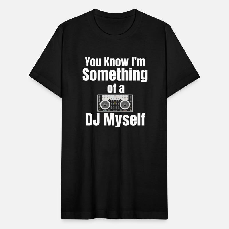 You Know I'm Something Of A DJ Myself Headphones