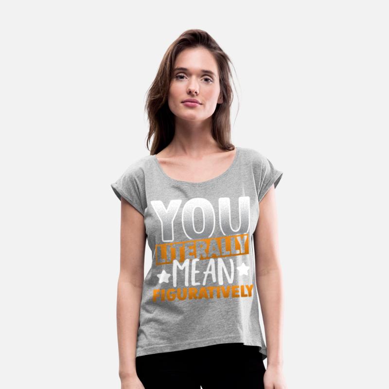 You Literally Mean Figuratively Grammar Police