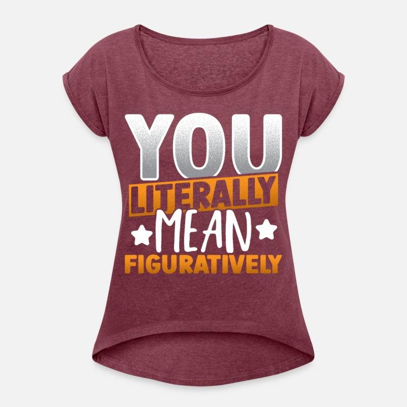 You Literally Mean Figuratively Grammar Police