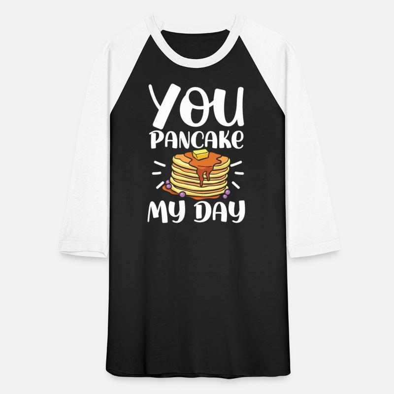 You Pancake My Day