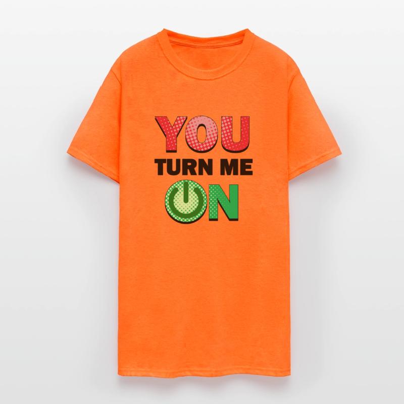 YOU TURN ME ON Funny Love Design