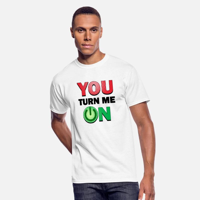 YOU TURN ME ON Funny Love Design