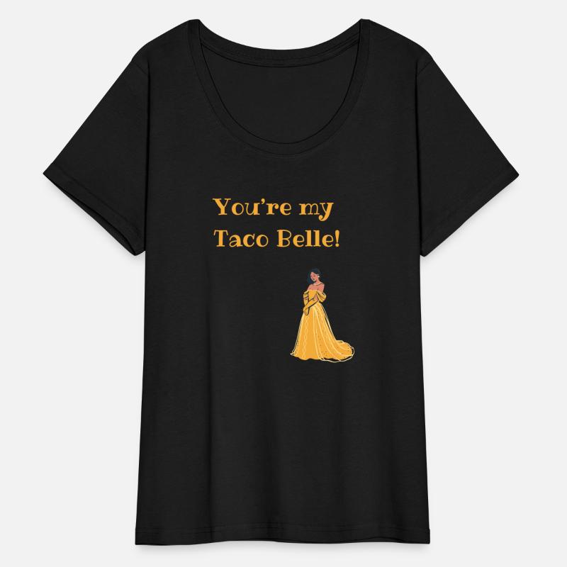 You're my Taco Belle