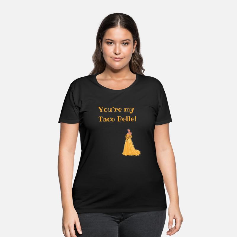 You're my Taco Belle