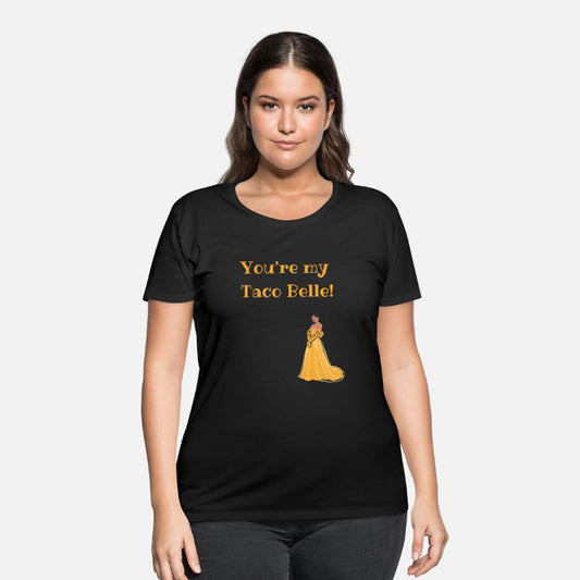 You're my Taco Belle